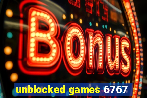 unblocked games 6767